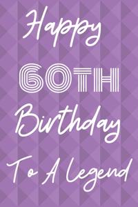 Happy 60th Birthday To A Legend