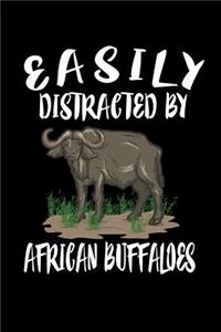 Easily Distracted By African Buffaloes