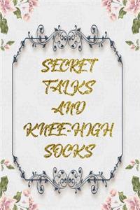 Secret Talks And Knee-High Socks