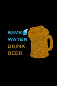 Save Water Drink Beer