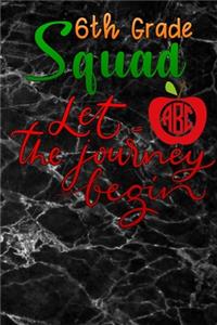 6th grade squad let the journey begin