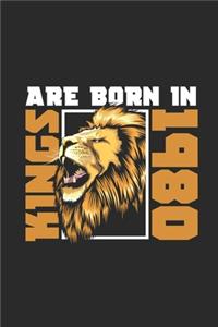 Kings Are Born In 1980: Blank Lined Notebook / Journal (6 X 9) - Birthday Gift and Anniversary Gift for Women and Men