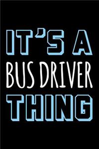 It's a Bus Driver Thing