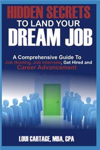 Hidden Secrets to Land Your Dream Job