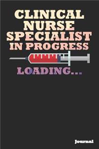 Clinical Nurse Specialist in Progress Journal