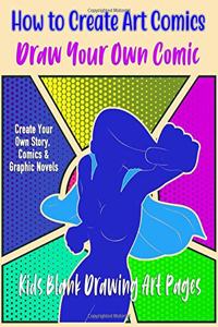 How To Create Art Comics