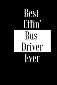 Best Effin Bus Driver Ever