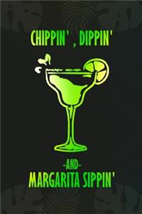 Chippin', Dippin' And Margarita Sippin'
