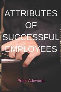 Attributes of Successful Employees