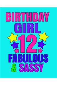 Birthday Girl 12 Fabulous & Sassy