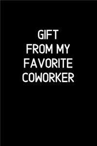Gift from my favorite Coworker