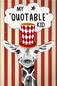 My Quotable Kid Keepsake Notebook Journal For Parents & Grandparents