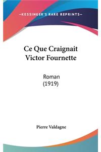 Ce Que Craignait Victor Fournette