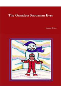 The Grandest Snowman Ever