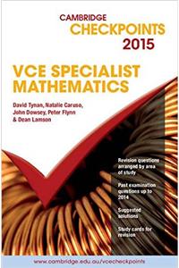 Cambridge Checkpoints VCE Specialist Mathematics 2015 and Quiz me More