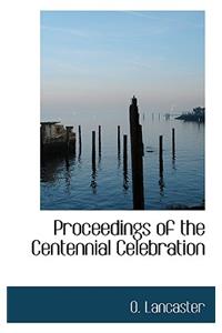 Proceedings of the Centennial Celebration