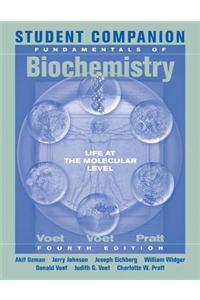 Student Companion to Accompany Fundamentals of Biochemistry