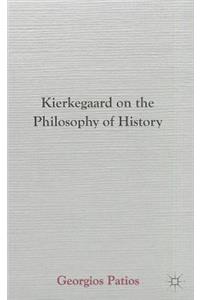 Kierkegaard on the Philosophy of History