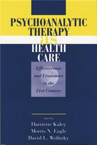 Psychoanalytic Therapy as Health Care