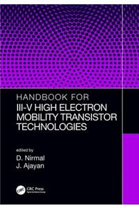 Handbook for III-V High Electron Mobility Transistor Technologies