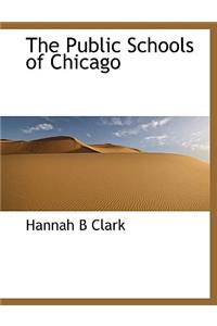 The Public Schools of Chicago