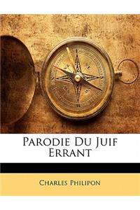 Parodie Du Juif Errant