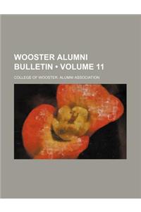 Wooster Alumni Bulletin (Volume 11)