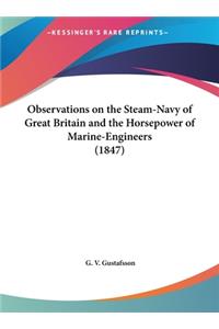 Observations on the Steam-Navy of Great Britain and the Horsepower of Marine-Engineers (1847)