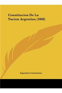 Constitucion de La Nacion Argentina (1868)