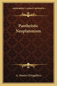 Pantheistic Neoplatonism