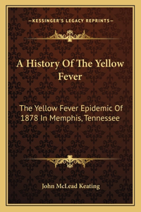 History Of The Yellow Fever
