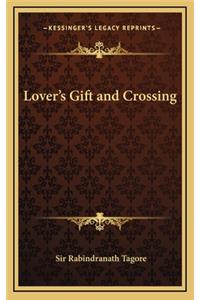 Lover's Gift and Crossing