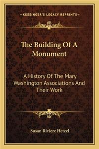 The Building Of A Monument