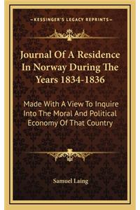 Journal of a Residence in Norway During the Years 1834-1836