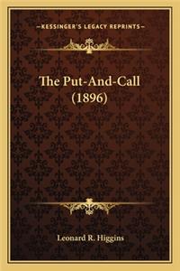 Put-And-Call (1896) the Put-And-Call (1896)