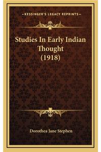 Studies in Early Indian Thought (1918)