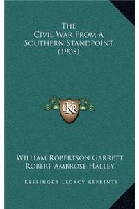 The Civil War from a Southern Standpoint (1905)