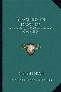Blessings in Disguise