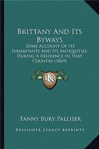 Brittany And Its Byways
