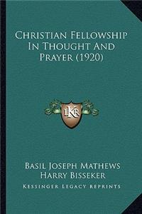 Christian Fellowship In Thought And Prayer (1920)