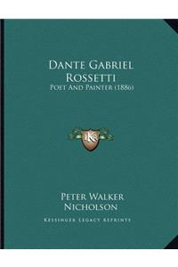 Dante Gabriel Rossetti