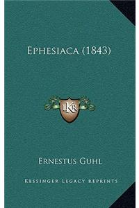 Ephesiaca (1843)