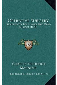 Operative Surgery