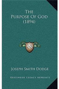 The Purpose of God (1894)