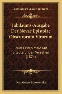 Jubilaums-Ausgabe Der Novae Epistolae Obscurorum Virorum