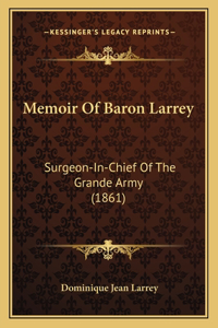 Memoir Of Baron Larrey