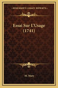Essai Sur L'Usage (1741)