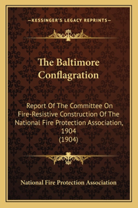 The Baltimore Conflagration