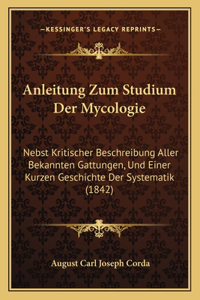 Anleitung Zum Studium Der Mycologie