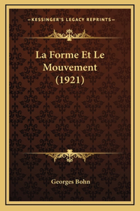 La Forme Et Le Mouvement (1921)